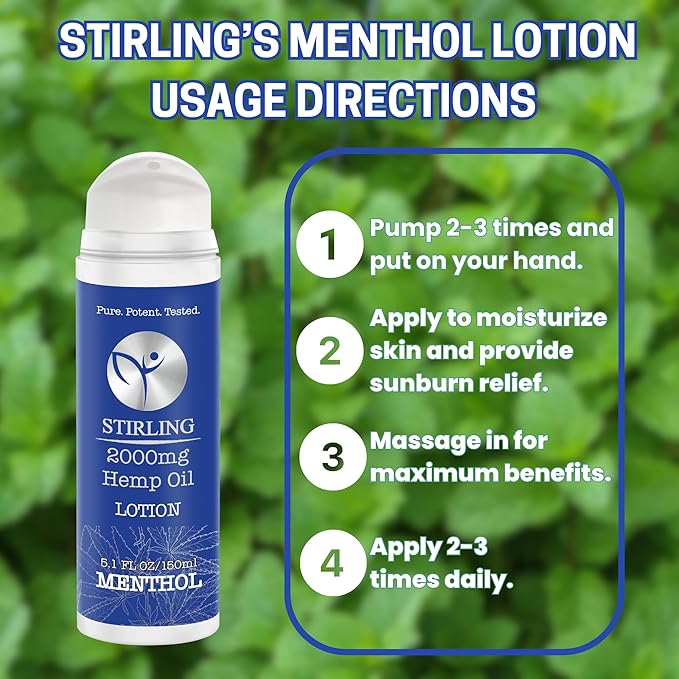 STIRLING Menthol Lotion + Hemp Oil β Maximum strength relief with cooling menthol and 100% pure hemp oil to soothe joints, relax muscles, and hydrate with aloe vera. 5 fl oz. (2000mg, Menthol)
